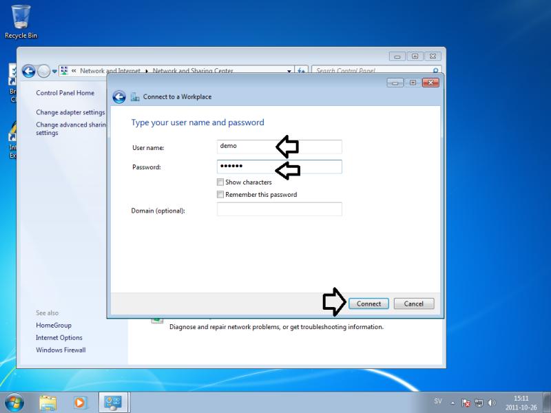 Windows 7 type your user name and password